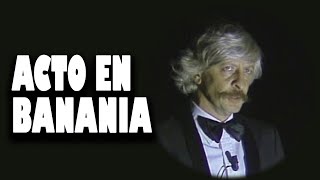 Les Luthiers - Monólogo mal puntuado + Acto en BANANIA