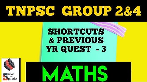 TNPSC MATHS SHORTCUTS IN TAMIL FOR TNPSC GROUP 2 / GROUP 4 | TNPSC MATHS PREVIOUS YEAR QUESTIONS 3