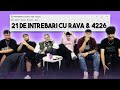 Rava si 4 226 raspund la 21 de intrebari  whogotbars