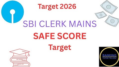 SBI CLERK Mains | Target 2026 | Safe Score