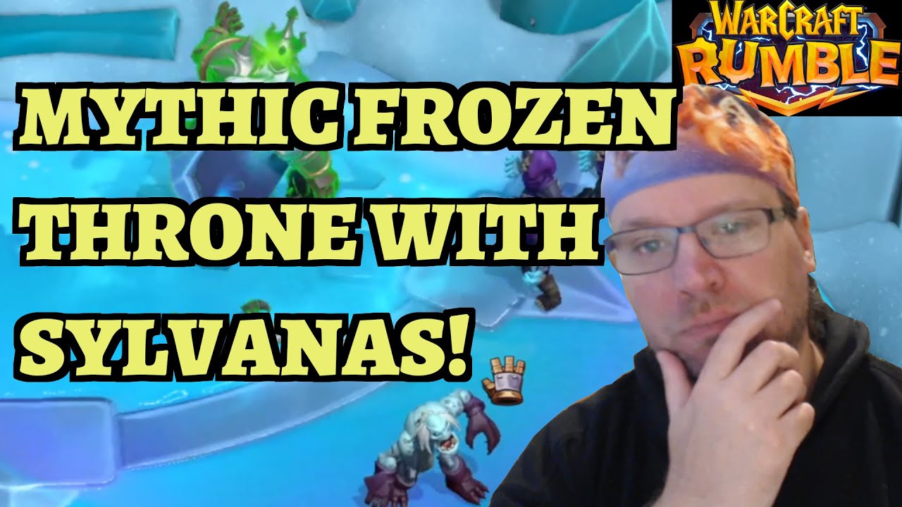 Mythic Frozen Throne - Sylvanas - Arthas Event Guide - Warcraft Rumble