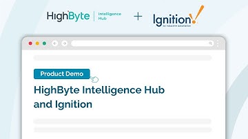 HighByte Intelligence Hub and Ignition