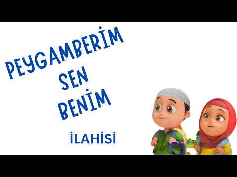 peygamberim sen benim - çocuk ilahisi