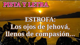 Pista "LOS OJOS DE JEHOVA" Los Voceros De Cristo (PISTA Y LETRA) chords