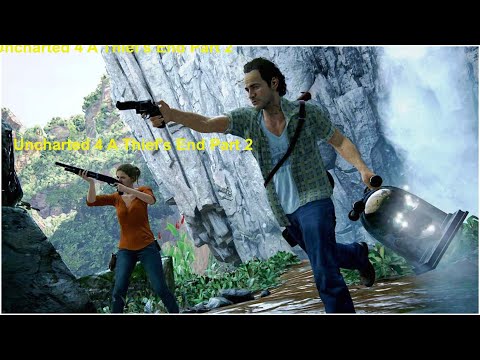 UNCHARTED 4 A Thief's End Gameplay Walkthrough Story I Part 2 I DECENT GAMES I