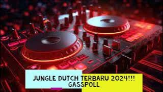 JUNGLE DUTCH TERBARU 2024!!! GASS POLL