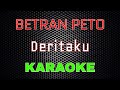 Betrand Peto Putra Onsu - Deritaku [Karaoke] | LMusical