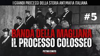 I Grandi processi della Storia antimafia #5: Colosseo, il maxiprocesso alla Banda della Magliana