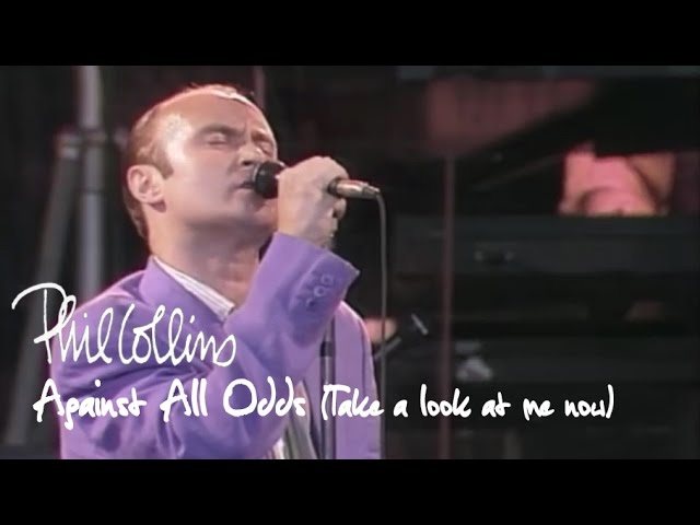 Phil Collins - Against all odds (Take a look