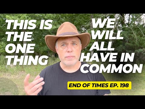 This Is The One Thing We Will ALL Have In Common In Heaven - End Of Times Ep. 198