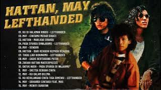 Koleksi Lagu Terbaik Hattan, May & Lefthanded _ Lagu Malaysia Menyentuh Hati _ Lagu Slow Rock Melayu