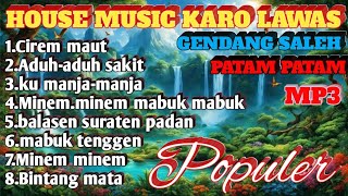 FULL ALBUM KARO LAWAS || GENDANG SALEH PATAM-PATAM // DISCO REMIX(NON-STOP) FULL -BASS POPULER ♥️