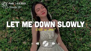 Let Me Down Slowly ️♪ Sad Songs Playlist ♪ Acoustic Cover Of Popular TikTok Songs