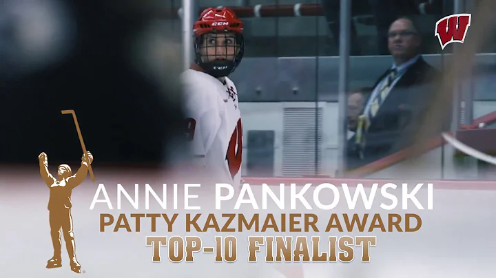 Wisconsin Hockey || Annie Pankowski Patty Kazmaier...