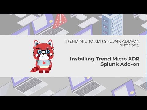 Trend Micro XDR for SIEM Systems - Installing the Trend Micro XDR Splunk Add-on (Part 1)