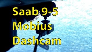 Saab 9-5 Mobius C2 Dashcam Install Part 1 - Trionic Seven