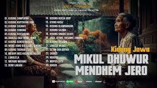 Kidung Jawa - Mikul Dhuwur Mendhem Jero