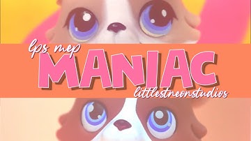 「LNS」Maniac - LPS MEP (1K SUBS!?)