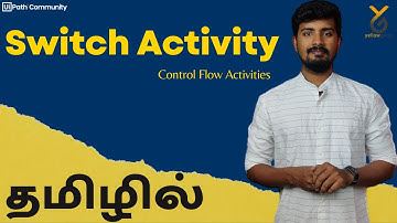 UiPath | Switch Activity | Control Flow Activities | Live Zoom | தமிழில் | Yellowgreys