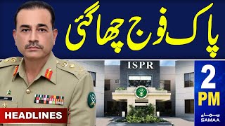 Samaa News Headlines 2PM | Pak Army Successful Operations | ISPR | 22 May 2024