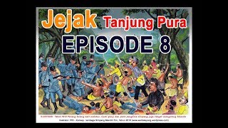 Perang Belangkaet  Melayu Dayak Bersatu Melawan  Belanda  Episode 8 Jejak Tanjung Pura