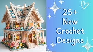 ⭐Latest Knitted Crochet House Models (Share Ideas)⭐