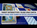 QUE TIENES QUE SABER EN ESTOS MOMENTOS  🔮TAROT INTERACTIVO / ELIGE UNA CARTA🔮