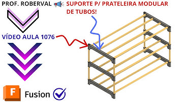 Aula 1076 - Modelamento do Suporte Plástico da Prateleira Modular de Tubos no Autodesk Fusion