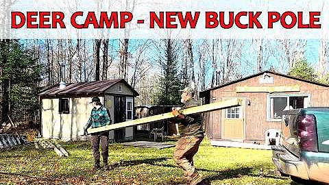 UPPER MICHIGAN DEER CAMP GETS A NEW BUCK POLE