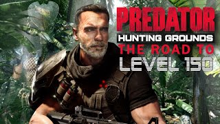 THE ROAD TO LEVEL 150 BEGINS - PREDATOR: HUNTING GROUNDS (PS4)