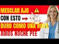 Mezcle ajo con esto para lograr una erección firme y detener la micción nocturna