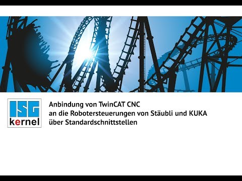 Anbindung von TwinCAT CNC an die Robotersteuerungen von Stäubli und KUKA über Standardschnittstellen