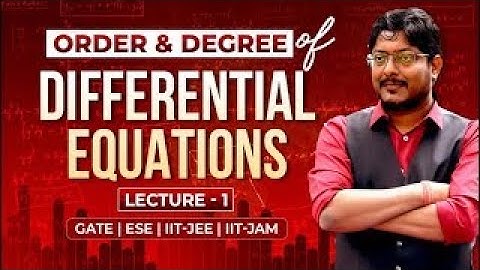 L01 Differential Equations | Order & Degree | GATE | ESE | IIT-JEE | IIT-JAM #umeshdhande