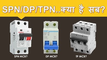 what is SP DP TP TPN IN Circuit Breaker? // KYA HOTA HE SPN,TPN,DP #electricalwale