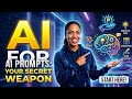 AI Prompts: Your Secret Weapon #ai