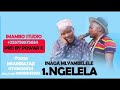NGELELA SAMOJA SONG INAGA MLYAMBELE MBASH STUDIO 2026 0756019858 NGELELA SAMOJA SONG INAGA MLYAMBELE MBASH STUDIO 2026 0756019858