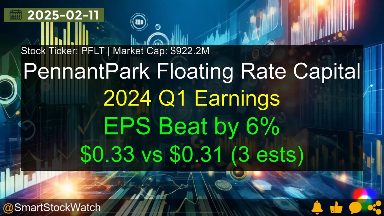 PennantPark Floating Rate Capital (PFLT|$922.2M) - 2024 Q1 Earnings Analysis