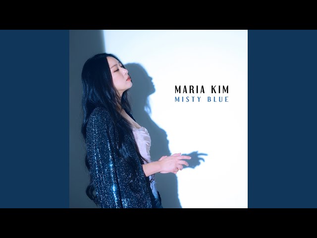 MARIA KIM - Comes Love