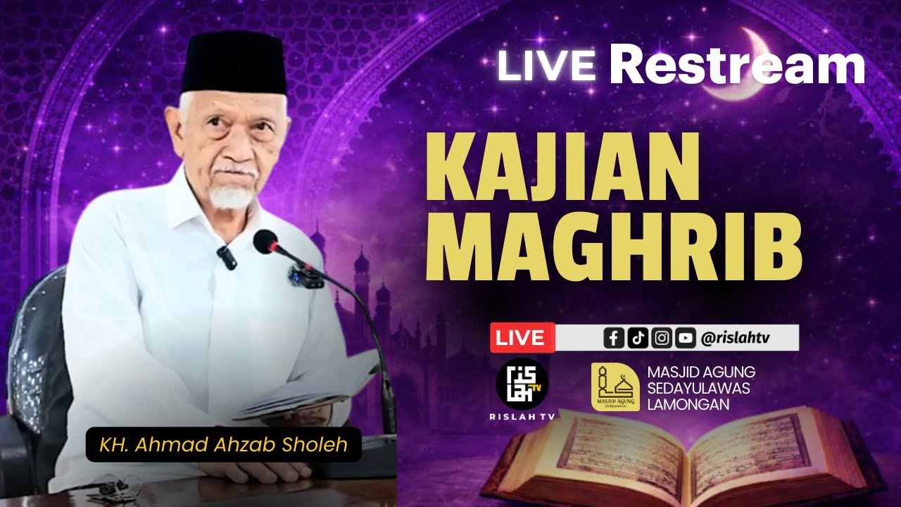 [LIVE] Kajian Magrib Masjid Agung Sedayulawas - Lamongan | KH. Ahmad Ahzab Sholeh | RISLAH TV
