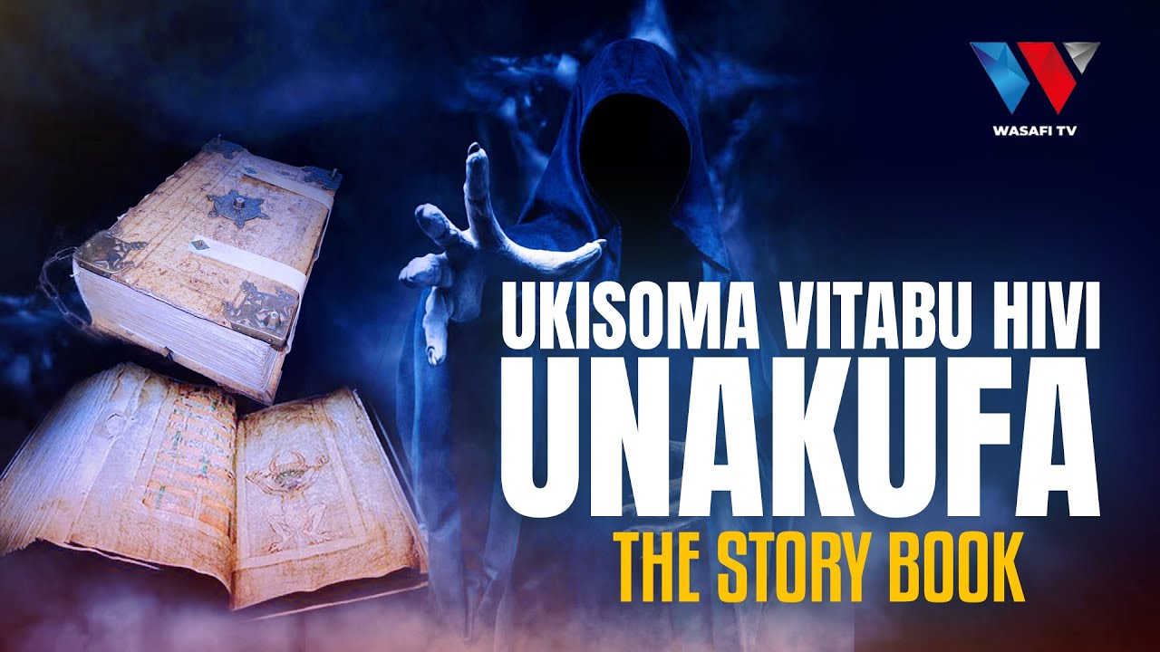 The Story Book: 'Vitabu Vya Shetani' !! Ukivisoma Utapata Nguvu Ila Utakufa