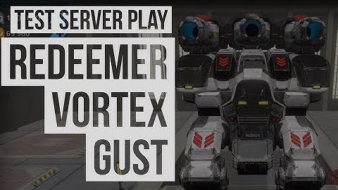 War Robots (Test Server 3.5) testing Redeemer/Vortex/Gust