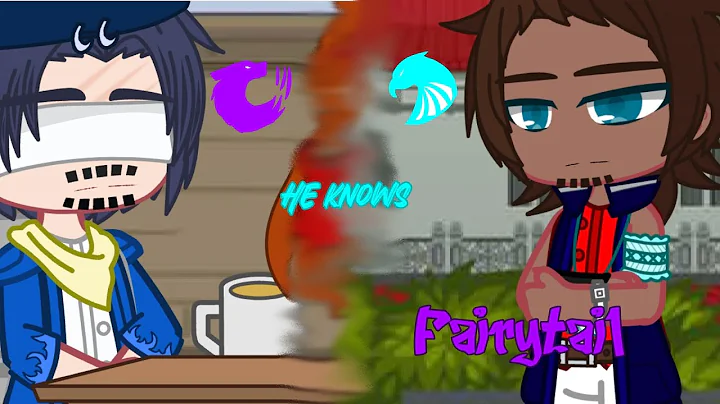 ||He knows||FairtyTai...