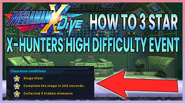MEGA MAN X DIVE -  HOW TO 3 STAR  X HUNTER[HIGH DIFFICULTY] EVENT