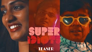 Super Idiots Short Film Teaser - Moviebuff Short Films - Prabu Shankar