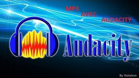 Tutoriel | Audacity impossible d