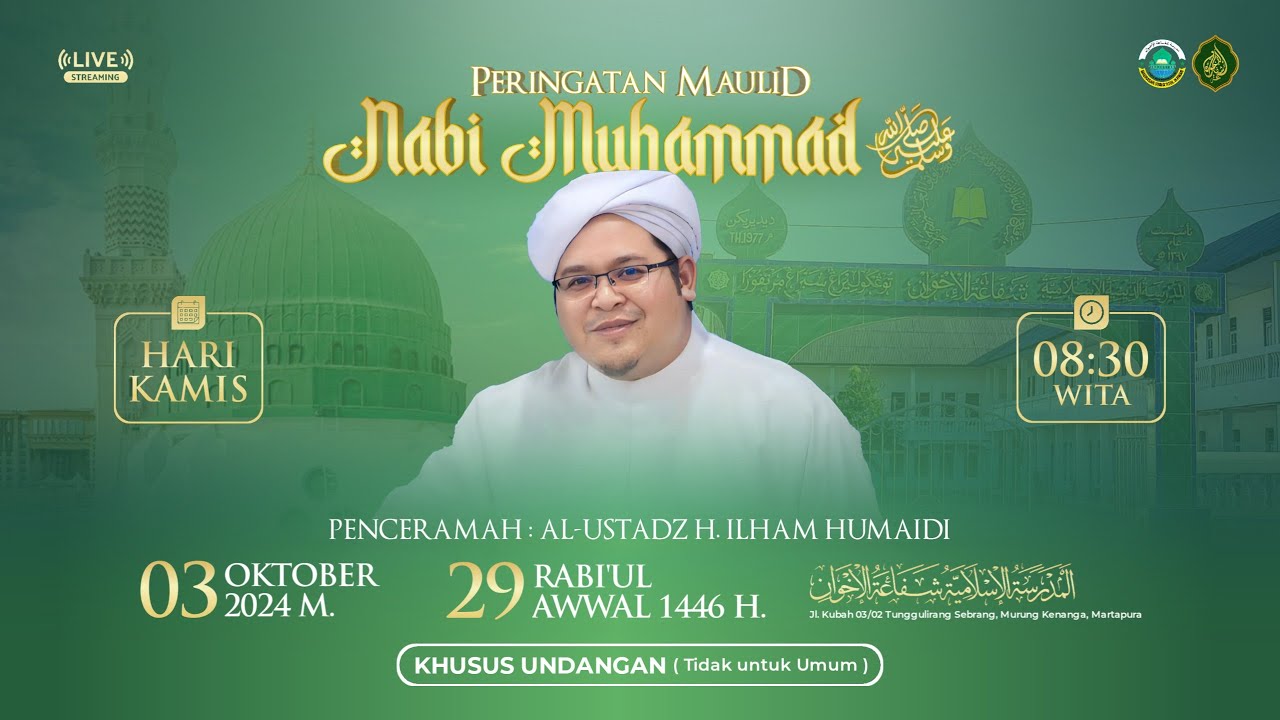 LIVE - PERINGATAN MAULID NABI MUHAMMAD ﷺ - MADRASAH SYAFA'ATUL IKHWAN | 03/10/2024