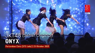 JKT48 - Onyx (Amanda, Olla, Jessi, Lulu) | Pertaruhan Cinta (STS Lulu) 23 Oktober 2025