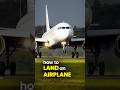 How To Land An Airplane