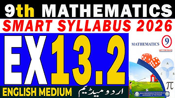 Ex 13.2 | 9th Class Math New Book 2025 Exercise 13.2 | PTB | Smart syllabus | Ex 13.2 math 9th | 13