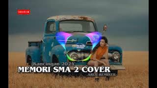 Lagu Joget Acara Terbaru - MEMORI SMA 2 (( COVER )) DISAN RMXR